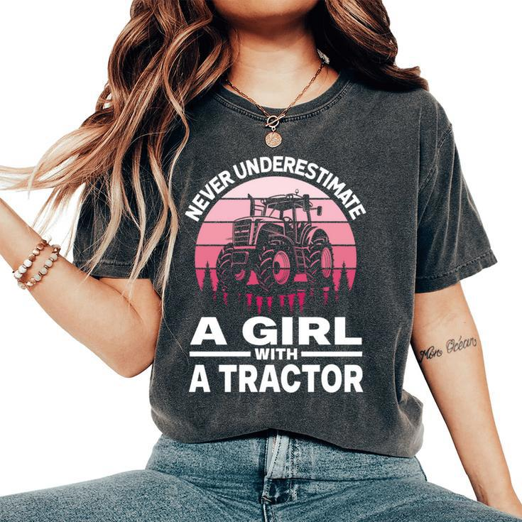Never Underestimate A Girl With A Tractor Farmer Women's Oversized Comfort T-Shirt