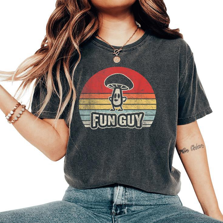 Vintage Fun Guy Fungi Mushroom Fungus Humor Women's Oversized Comfort T-Shirt