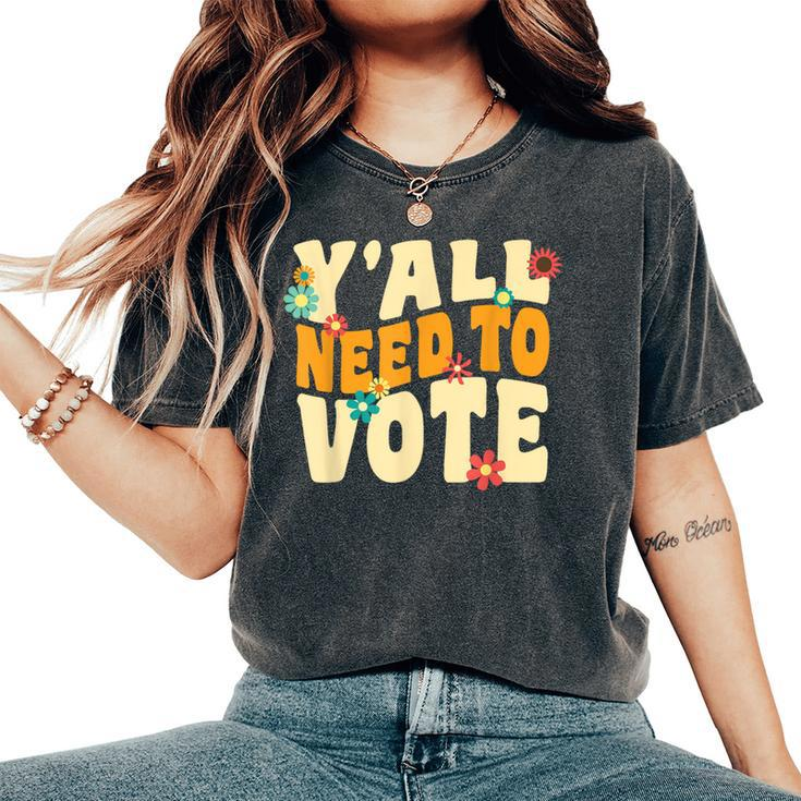 Vote Groovy Retro 70S 1973 Y'all Need To Vote Voting Women's Oversized Comfort T-Shirt