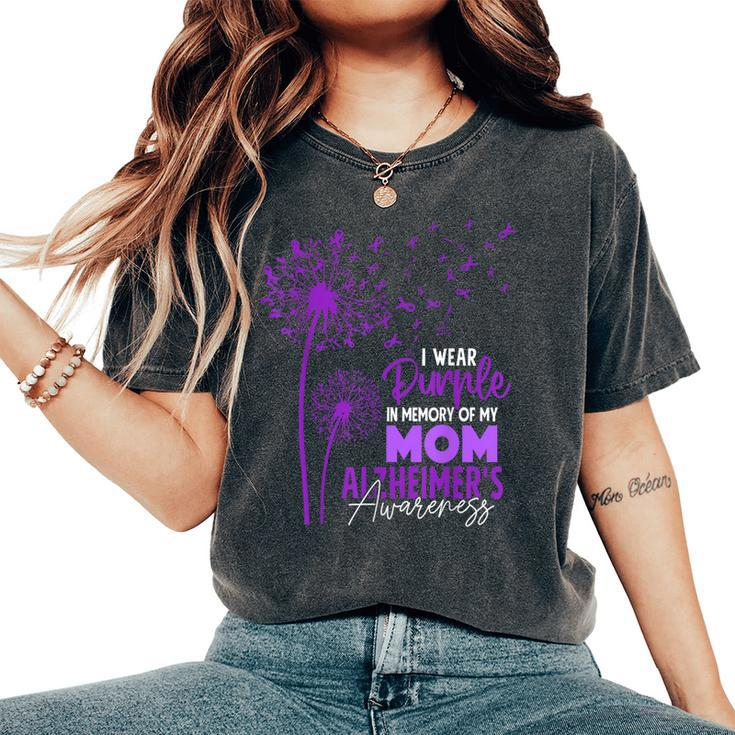 I Wear Purple In Memory Of My Mom Alzheimer's Awareness Women's Oversized Comfort T-Shirt