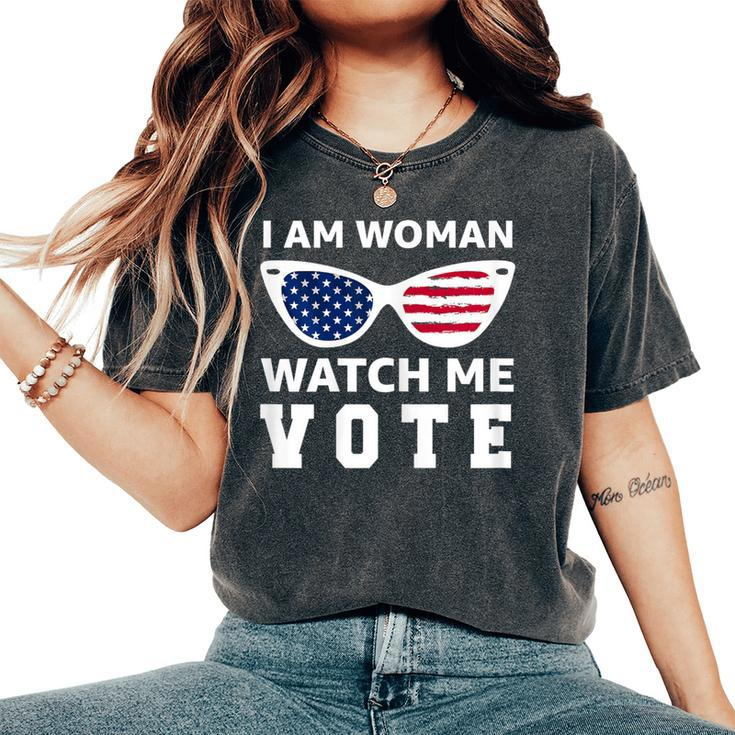 I Am Woman Watch Me Vote Women's Oversized Comfort T-Shirt