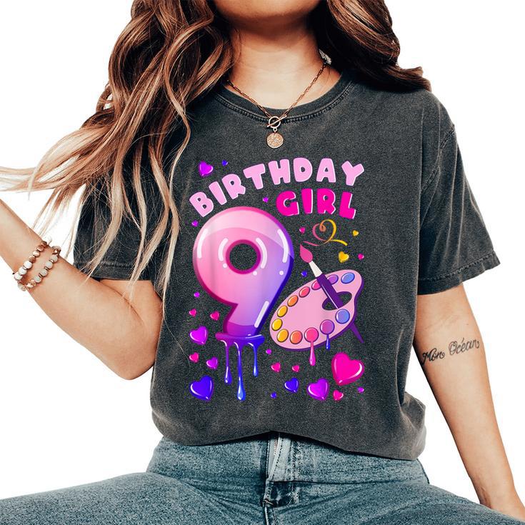 9Th Birthday Girl 9 Years Painting Art Number 9 Women's Oversized Comfort T-Shirt