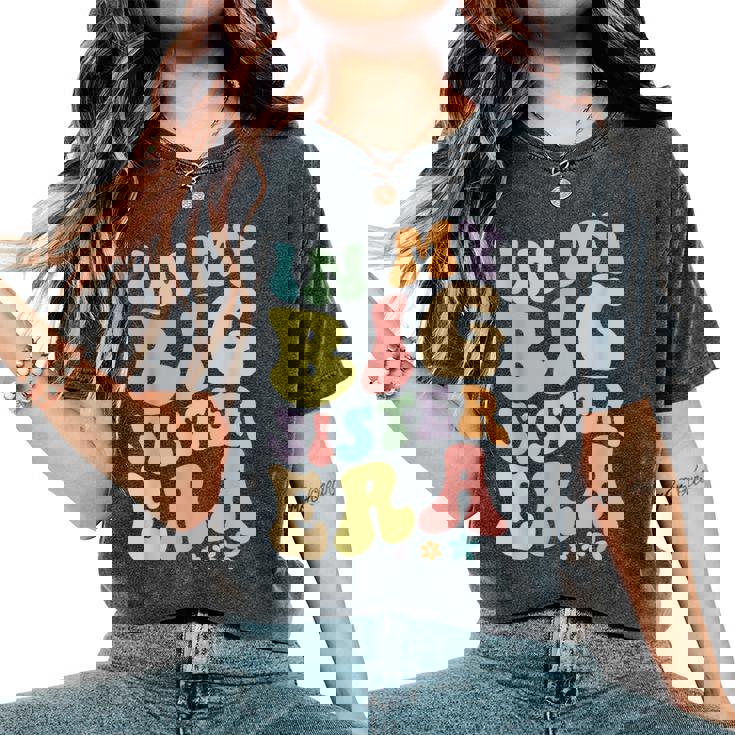 In My Big Sister Era Groovy Cute Big Sis Women's Oversized Comfort T-Shirt