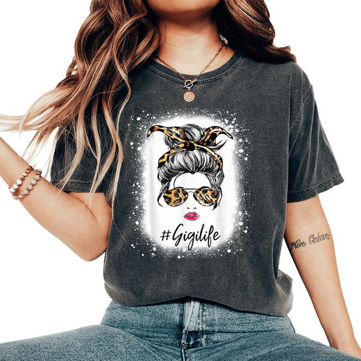 Bleached Gigi Life Messy Hair Bun Leopard Print Women Women's Oversized Comfort T-Shirt