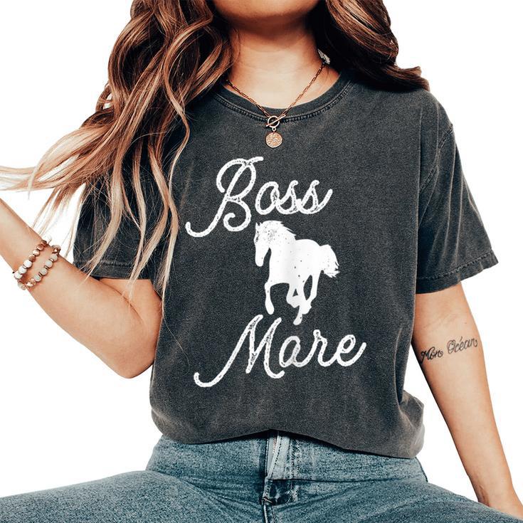 Boss Mare Horse For Horseback Riding Equestrians Women's Oversized Comfort T-Shirt