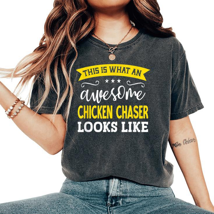 Chicken Chaser Job Title Employee Worker Chicken Chaser Women's Oversized Comfort T-Shirt