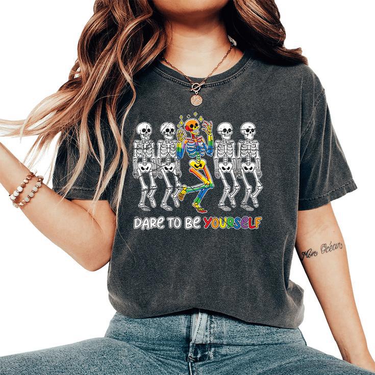 Dare To Be Yourself Skeleton Bisexual Gay Lesbian Lgbt Pride Women's Oversized Comfort T-Shirt