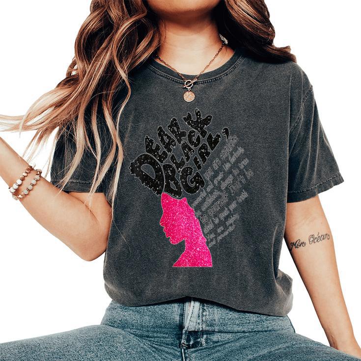 Dear Black Girl Poem Inspirational Women's Oversized Comfort T-Shirt