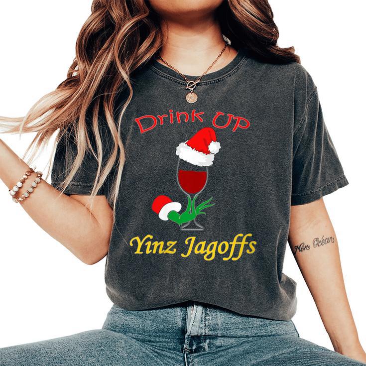 Drink Up Yinz Jagoffs Wine With Santa Hat Pittsburgh Theme Women's Oversized Comfort T-Shirt