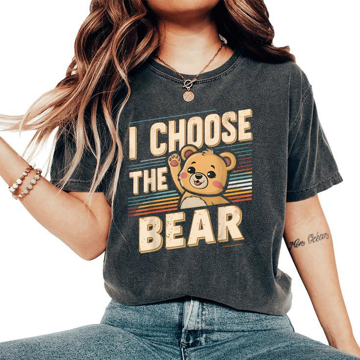 Vintage The Bear I Choose For Camping Women Women's Oversized Comfort T-Shirt