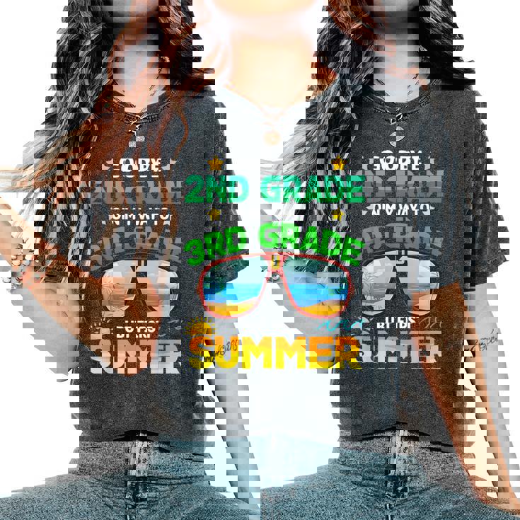 Goodbye 2Nd Grade Way To 3Rd Grade First Summer Graduation Women's Oversized Comfort T-Shirt