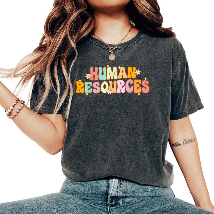 Groovy Human Resources Recruitment Specialist Hr Squad Women's Oversized Comfort T-Shirt