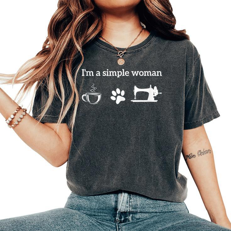 I'm A Simple Woman Loves Coffee Dog And Sewing Quilting Women's Oversized Comfort T-Shirt