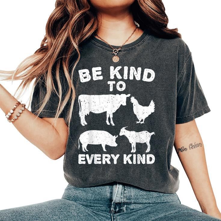 Be Kind To Every Kind Animal Lover Vegan Mm Women's Oversized Comfort T-Shirt