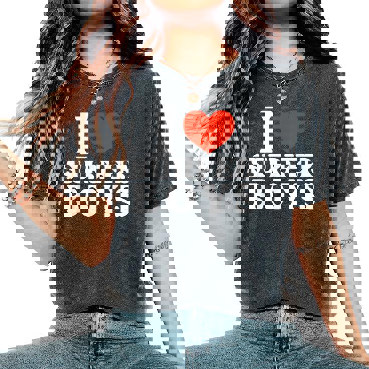 I Love Surfer Boys I Heart Surfer Boys Surf Girls Women's Oversized Comfort T-Shirt I Love Surfer Boys I Heart Surfer Boys Surf Girls Women's Oversized Comfort T-Shirt