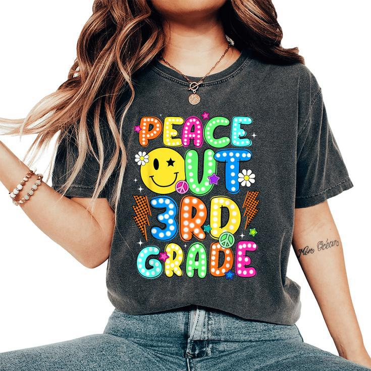 Peace Out 3Rd Grade Teacher Student Happy Last Day Of School Women's Oversized Comfort T-Shirt