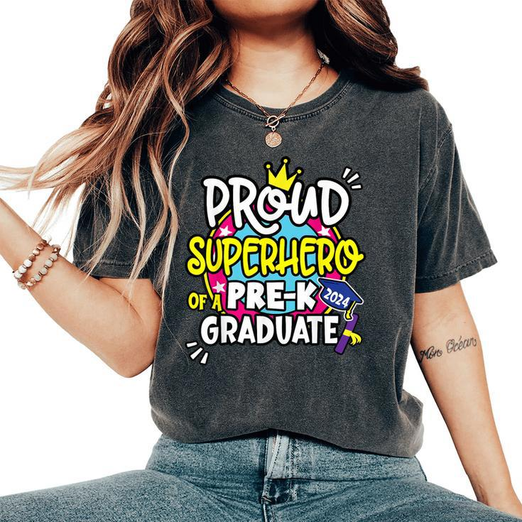 Proud Superhero Of A 2024 Boys Girls Pre-K Crew Graduation Women's Oversized Comfort T-Shirt
