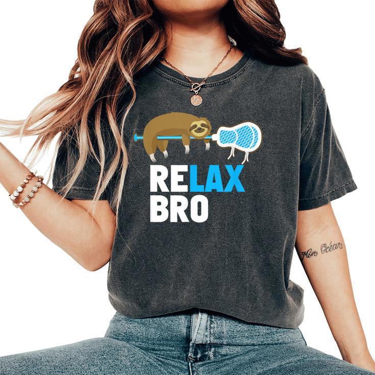 Relax Bro Lacrosse Lax Sloth Women's Oversized Comfort T-Shirt