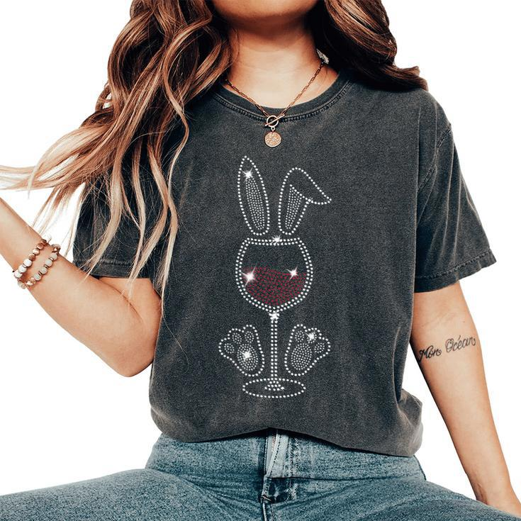 Rhinestone Easter Bunny Ears Wine Glass Bunny Wine Women's Oversized Comfort T-Shirt