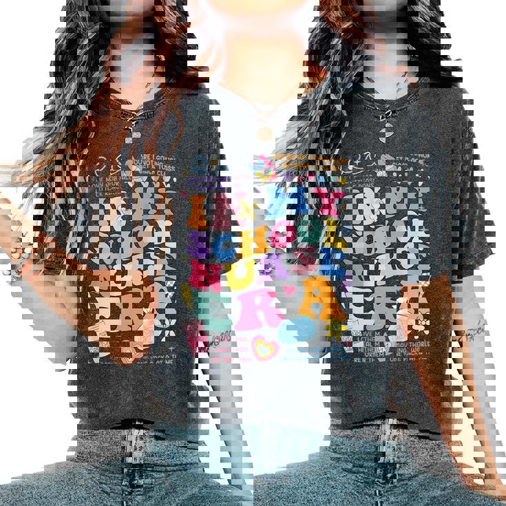 In My School Nurse Era In My Nursing Student Era On Back Women's Oversized Comfort T-Shirt