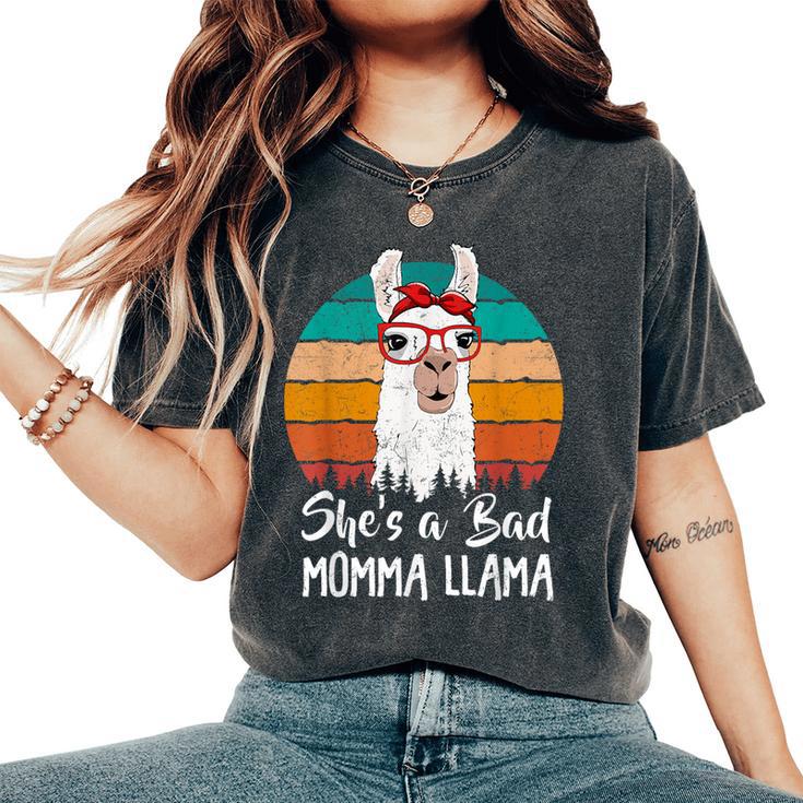 She's A Bad Momma Llama Mother's Day Llama Lover Women Women's Oversized Comfort T-Shirt