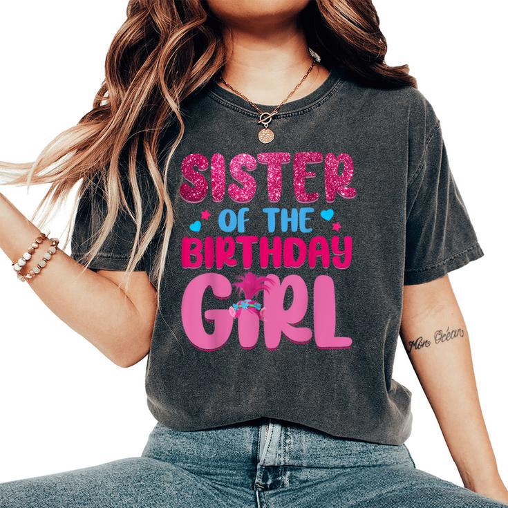 Sister Of The Birthday Girl Family Matching Women's Oversized Comfort T-Shirt