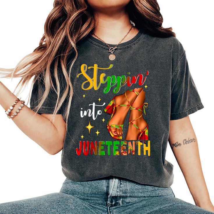 Stepping Into Junenth Like My Ancestors Black Girls Women's Oversized Comfort T-Shirt