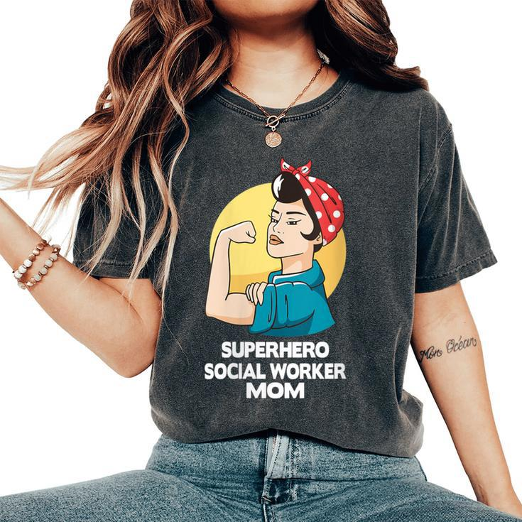 Superhero Social Worker Mom Social Worker Women's Oversized Comfort T-Shirt