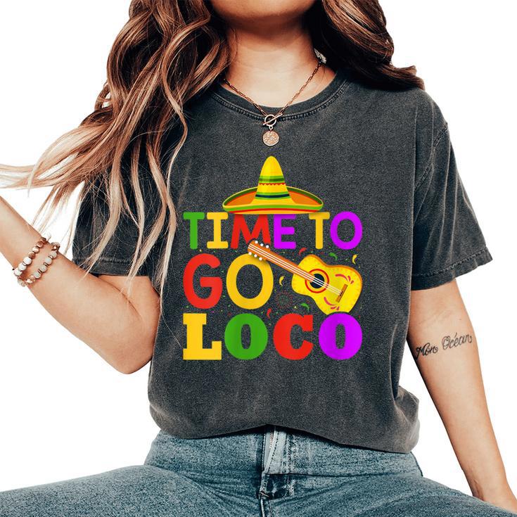 Time To Go Loco Cinco De Mayo Guitar Women's Oversized Comfort T-Shirt