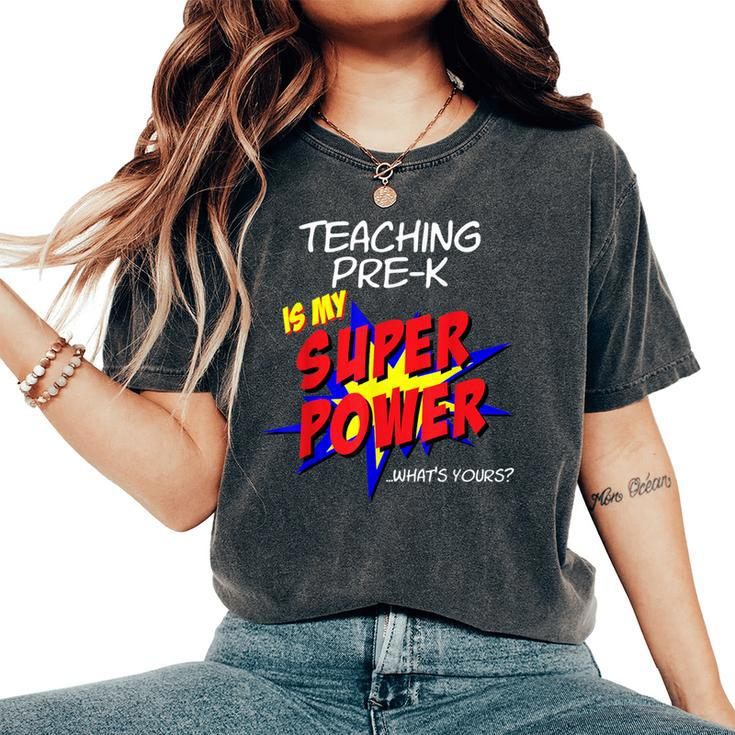 Trendy Pre-K School Teacher Superhero Superpower Comic Book Women's Oversized Comfort T-Shirt