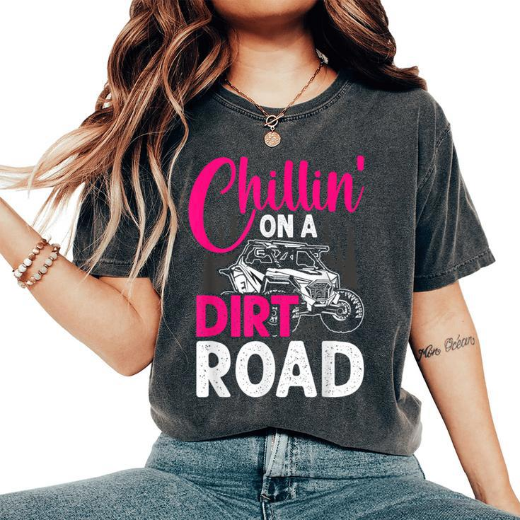 Utv Girls Chillin On Dirt Road Sxs Side By Side Women's Oversized Comfort T-Shirt
