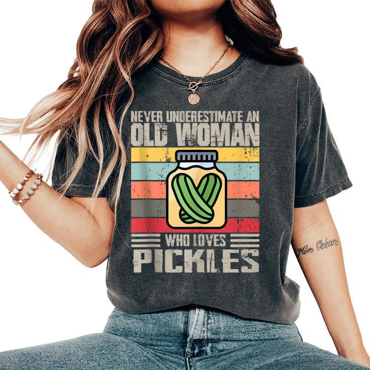 Vintage Never Underestimate An Old Woman Who Loves Pickles Women's Oversized Comfort T-Shirt