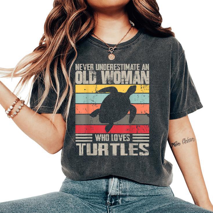 Vintage Never Underestimate An Old Woman Who Loves Turtles Women's Oversized Comfort T-Shirt