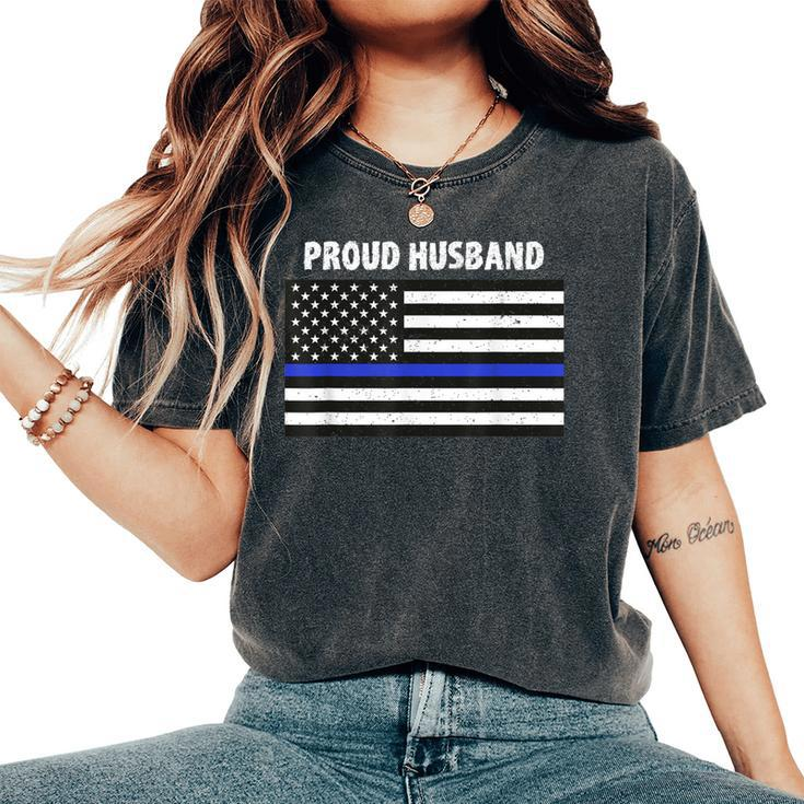 My Wife Is A Police Officer Proud Husband Blue Line Women's Oversized Comfort T-Shirt