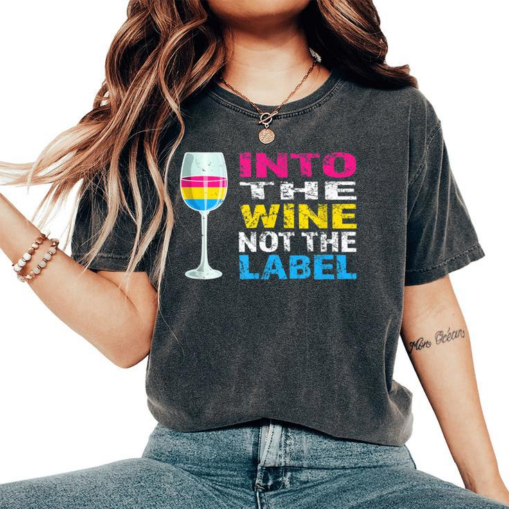 Into The Wine Not The Label Pansexual Lgbtq Pride Vintage Women's Oversized Comfort T-Shirt