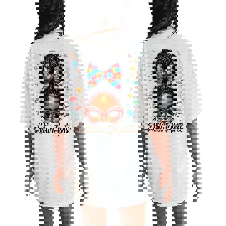 Autie Aunt Life Afro Black Autism Awareness Messy Bun Women's Oversized Comfort T-Shirt Back Print Autie Aunt Life Afro Black Autism Awareness Messy Bun Women's Oversized Comfort T-Shirt Back Print