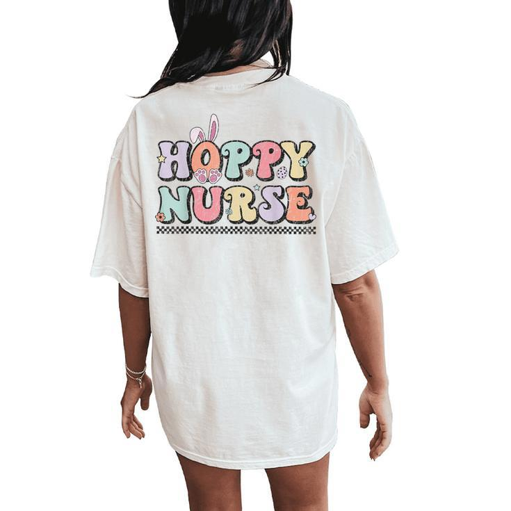 Hoppy Nurse Groovy Easter Day For Nurses & Easter Lovers Women's Oversized Comfort T-Shirt Back Print