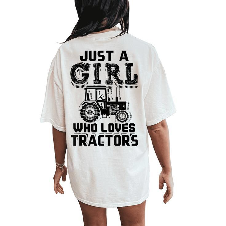 Just A Girl Who Loves Tractors Farmer Women's Oversized Comfort T-Shirt Back Print