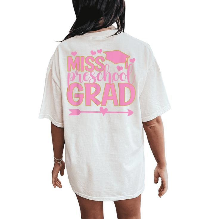 Lil Miss Preschool Grad Graduation Last Day Preschool Women's Oversized Comfort T-Shirt Back Print
