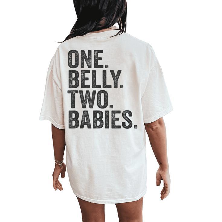 One Belly Two Babies Mom Of Twins Quote Saying Meme Women's Oversized Comfort T-Shirt Back Print