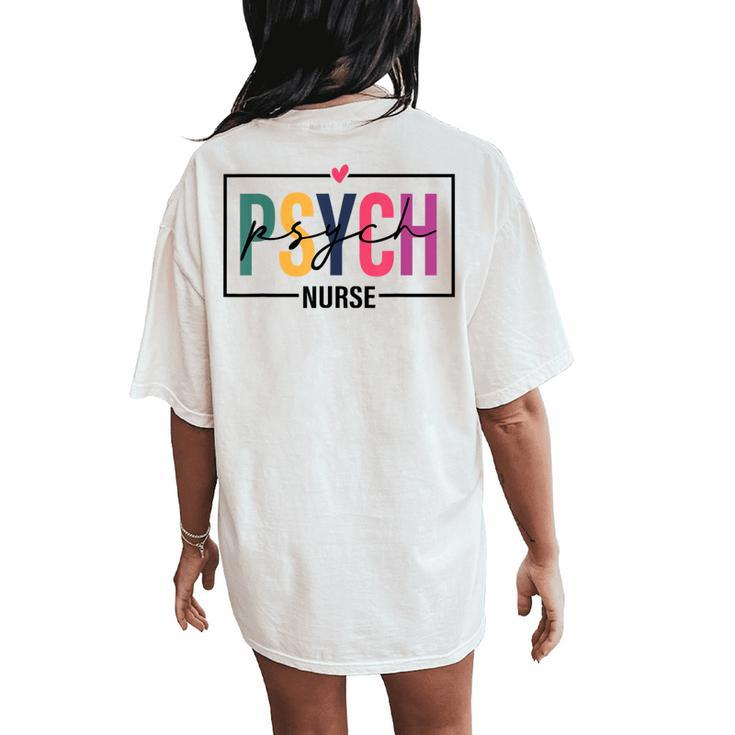 Psych Nurse Nurse's Day Nurse Week 2024 For Women Women's Oversized Comfort T-Shirt Back Print
