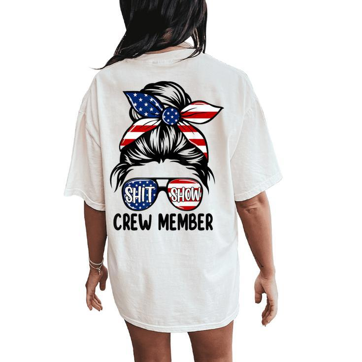 Shit Show Crew Member Amerian Flag Headband Messy Bun Women's Oversized Comfort T-Shirt Back Print