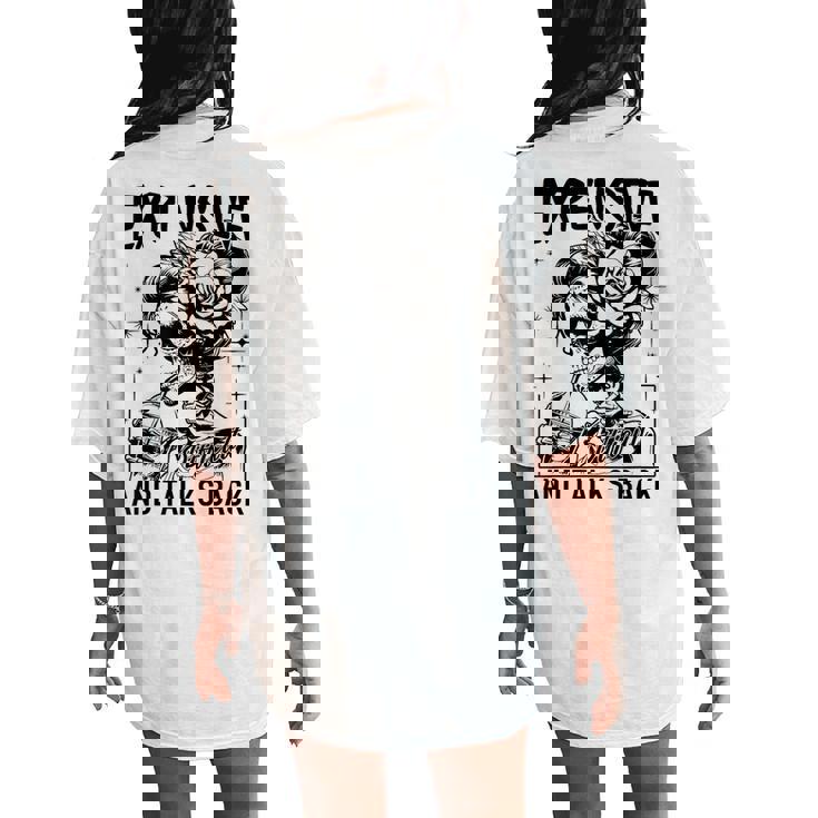 Skeleton Expensive Difficult And Talks Back Mother's Women's Oversized Comfort T-Shirt Back Print Skeleton Expensive Difficult And Talks Back Mother's Women's Oversized Comfort T-Shirt Back Print