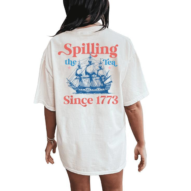 Spilling The Tea Since 1773 Vintage Us History Teacher Women's Oversized Comfort T-Shirt Back Print