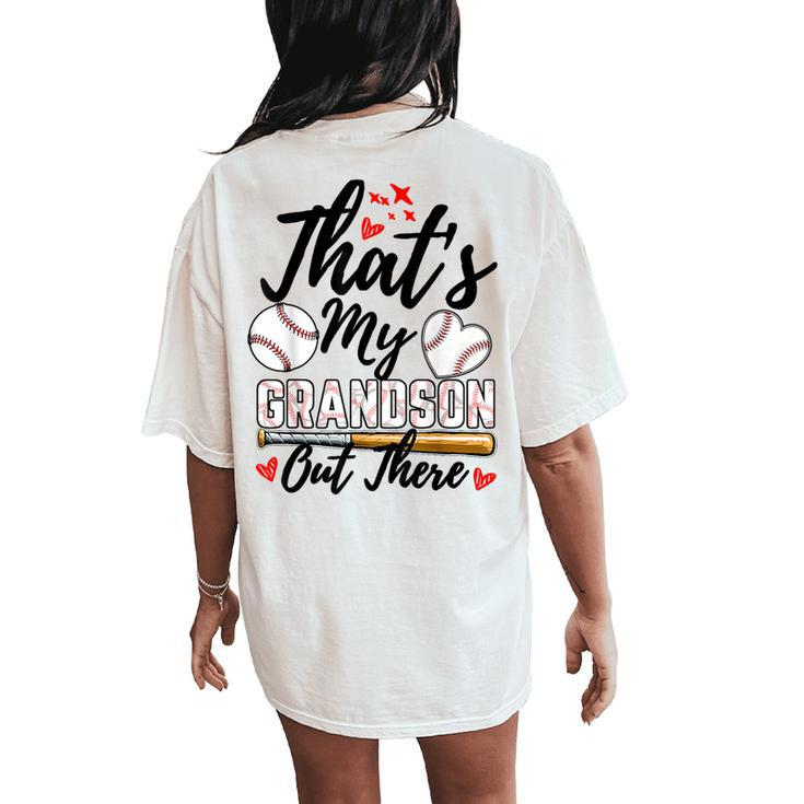 That's My Grandson Out There Baseball Grandma Mother's Day Women's Oversized Comfort T-Shirt Back Print