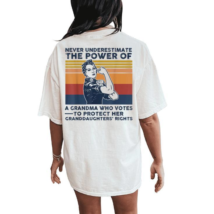 Never Underestimate The Power Of A Grandma Who Votes Women's Oversized Comfort T-Shirt Back Print
