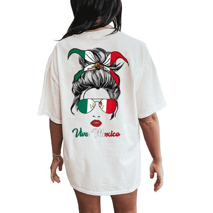 Viva Mexico Messy Bun Cinco De Mayo Mexican Girls Women's Oversized Comfort T-Shirt Back Print