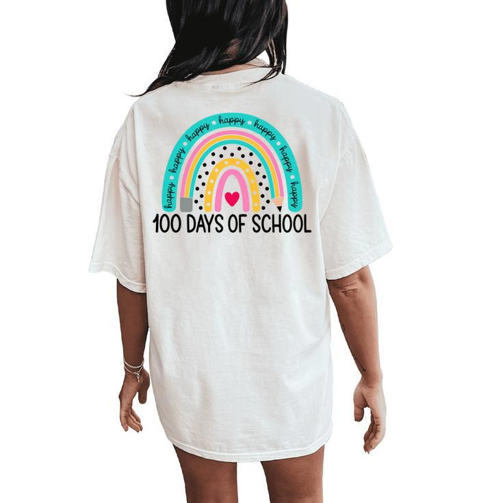 100Th Day Of School Teacher 100 Days Smarter Rainbow Women's Oversized Comfort T-Shirt Back Print
