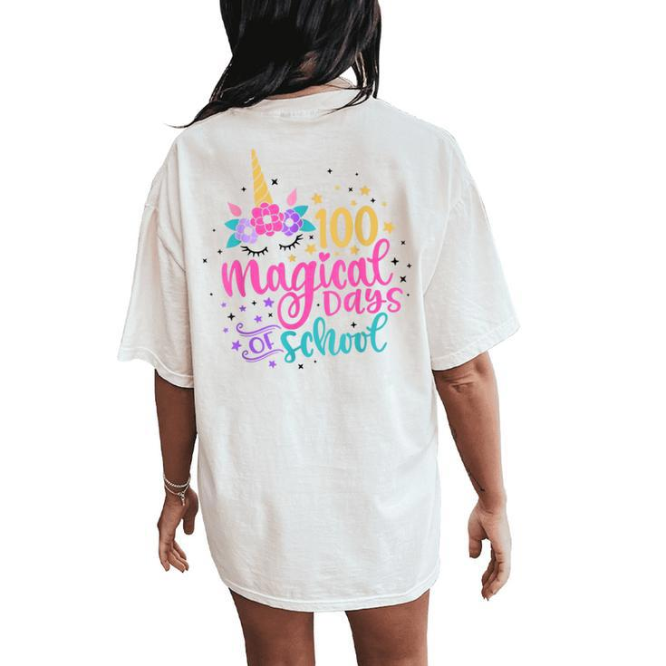 100Th Day Of School Unicorn 100 Magical Days Teacher Girls Women's Oversized Comfort T-Shirt Back Print