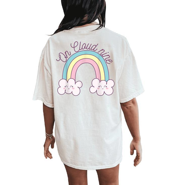 9Th Happy Birthday 9 Years Old Girl Rainbow On Cloud Nine Women's Oversized Comfort T-Shirt Back Print